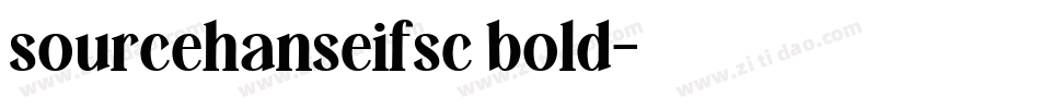 sourcehanseifsc bold字体转换